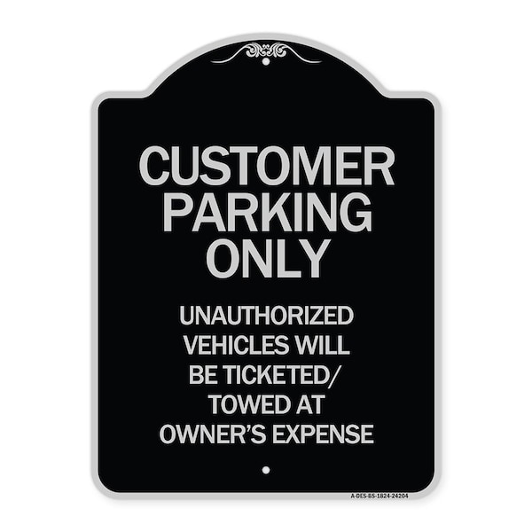 Customer Parking Only Unauthorized Vehicles Will Be Ticketed Towed at Owners Expense, BS-1824-24204
